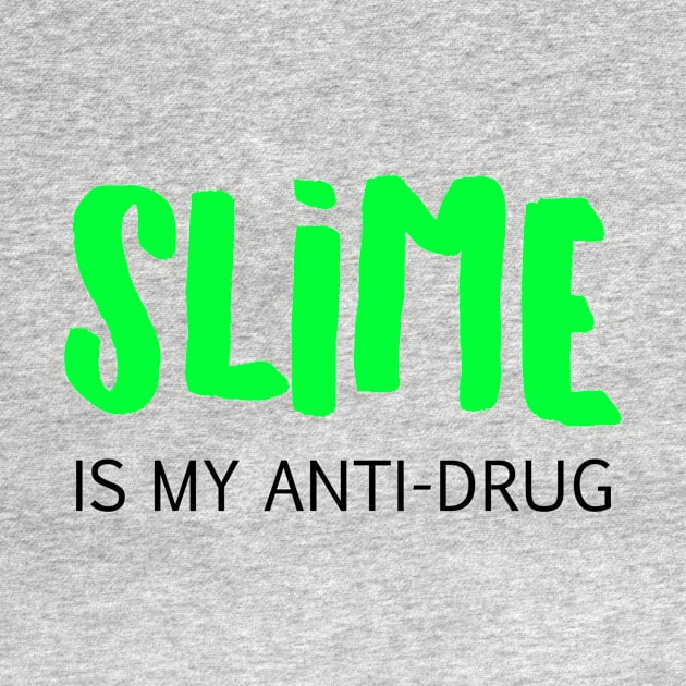 Slime is my anti-drug by BitterBaubles